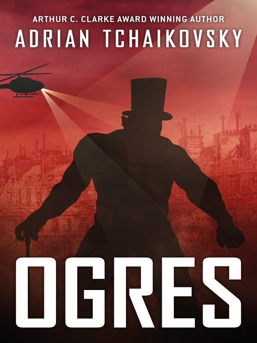 Title details for Ogres by Adrian Tchaikovsky - Wait list